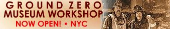 Ground Zero Museum Workshop Tour